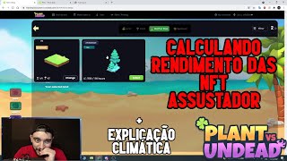 PLANT VS UNDEAD  CALCULANDO RENDIMENTO DAS NFTs E DOWNLOAD PDF CLIMÁTICO [upl. by Cedric]