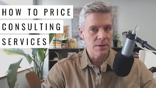 How to Price Consulting Services What’s Your Hourly Rate [upl. by Garrison172]