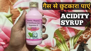 Aluminum magnesium amp Simethicone oralsuspension IP benefits in hindi गैस का सिरप [upl. by Marshall]