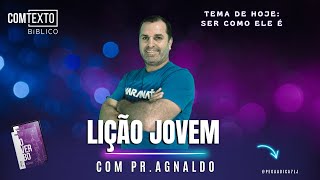 SER COMO ELE É  LIÇÃO JOVEM DA ESCOLA SABATINA 2024  3010  quartafeira [upl. by Eleinad]