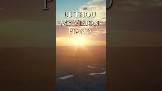 Be Thou My Vision 🙏🏼 Heavenly Piano Hymns [upl. by Assir]