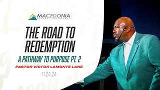 The Road To Redemption A Pathway To Purpose Pt 2  Dr Victor LaMonte Lane Deeper MCOP [upl. by Asiralc]