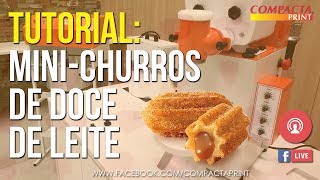 RECEITA Como fazer Mini Churros na máquina de Salgados e Doces da Compacta Print FACEBOOKLIVE [upl. by Truda]