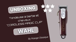 Unboxing de la tondeuse à barbe et cheveux quotCordless Magic Clipquot Wahl [upl. by Nonnelg890]