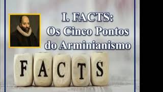 Os Cinco Pontos do Arminianismo  Dr Carlos Augusto Vailatti [upl. by Naejeillib]