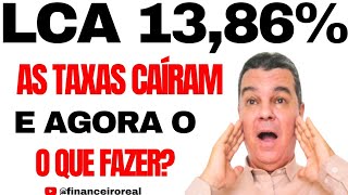 AS TAXAS DE RENTABILIDADES DAS LCAS DO BANCO DAYCOVAL BAIXARAM E AGORA O QUE FAZER E PEGA ESSA DICA [upl. by Eveivenej380]