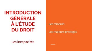 Droit civildroit des personnesles incapacités [upl. by Ardnoet433]