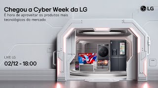 Live LG  🚀 Cyber Week LGcom Ofertas IMPERDÍVEIS  Pix com até 12 OFF 🎉 [upl. by Oderfla]