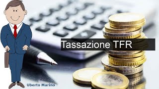 Tassazione TFR [upl. by Raveaux43]