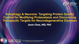 Autophagy and Neurons — Targeting Protein Quality Control for Modifying Proteostasis [upl. by Ydur]