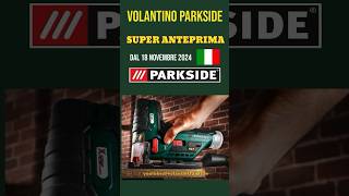 volantino Lidl parkside Fai Da Te 18 Novembre ✅ Offerte parkside performance parkside lidl short [upl. by Einnalem183]