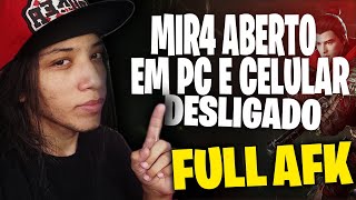 PC E CELULAR DESLIGADO FARMANDO 24HRS NO MIR4 GLOBAL VEJA ISSO [upl. by Johann]