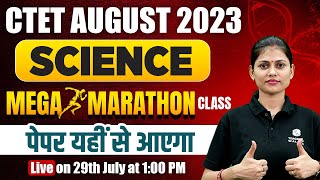 Science Marathon for CTET July 2023  Complete Science for CTET Exam 2023  Science by Sarika Maam [upl. by Eikcaj]