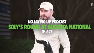 Soly Played Augusta National  NLU Pod Ep 827 [upl. by Airotkiv]