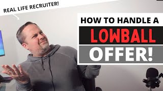 How to Handle a LOWBALL offer  Salary negotiation tips [upl. by Lancelot]