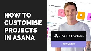 How to customise projects in Asana [upl. by Leuamme228]