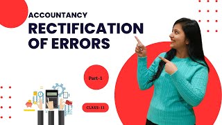 Rectification of errors  Class 11  Part 1  Accounts [upl. by Keener968]