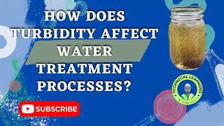 water turbidity effects on water treatment processes  wate treatment learning for beginners [upl. by Virendra]