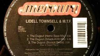 Lidell Townsell amp M T F ‎– The Dugout ClubHouse Mix1992 [upl. by Doughman]