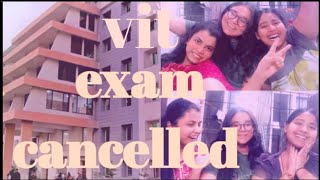 VIT Exam cancelled  Last day of 1st year at VIT Bhopal  VIT Bhopal campus vlog  A day in vit vit [upl. by Clie658]