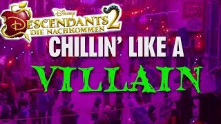 Descendants 2  Chanson  Chillin like a villain [upl. by Ik]