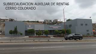 SUBRECAUDACION AUXILIAR DE RENTAS  CERRO COLORADO  EN TIJUANA [upl. by Anivle]