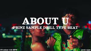 FREE Prinz x Sample Drill Type Beat 2024  quotABOUT Uquot  melodic [upl. by Eilraep]