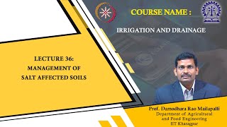 Lecture 36 quotManagement of salt affected soils Saline and alkali soils1 quot [upl. by Morgana]