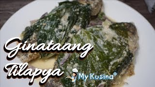 GINATAANG TILAPYA  My Kusina [upl. by Helenka]