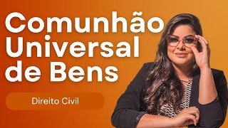 AULA 9 Direito de Família  Regime de Comunhão Universal de Bens [upl. by Eesak]