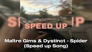 Maître Gims amp Distinct ￼ Spider speed up song [upl. by Alisa]