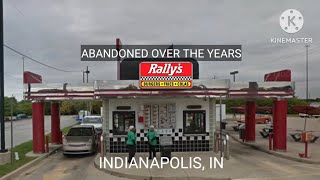 ABANDONED OVER THE YEARS Rallys  Indianapolis IN [upl. by Eiser]