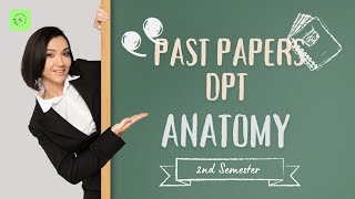 Mastering Anatomy Past Papers Essential Guide for 2nd Semester DPT with Dr Areej Fatima [upl. by Abas]