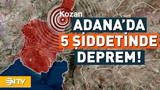 Adanada 5 Büyüklüğünde Deprem  NTV [upl. by Adlitam]