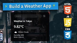 Build a Weather App with HTML CSS amp JavaScript [upl. by Anbul]