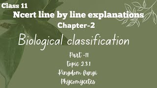 Kingdom fungi phycomycetes NCERT line by line explanation [upl. by Sethi487]