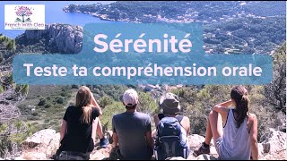 La sérénité en français PARTIE 2 TESTE TA COMPREHENSION ORALE  courant et familier B2 C1 C2 [upl. by Beverly770]