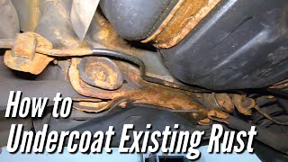 How to PROPERLY Undercoat A Rusted Car or Truck Fluid Film Surface Shield Woolwax [upl. by Anitram318]