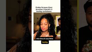 Drake Screws Over Another Friend Lil Yachty Unfollows drake lilyachty kendricklamar [upl. by Rhodia661]