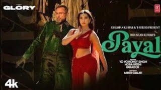 PAYAL SONG Official Video YO YO HONEY SINGH  NORA FATEHI  PARADOX  GLORY  BHUSHAN KUMAR [upl. by Salis532]