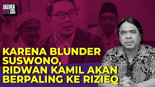 KARENA BLUNDER SUSWONO RIDWAN KAMIL AKAN BERPALING KE RIZIEQ I Logika Ade Armando [upl. by Eidassac]