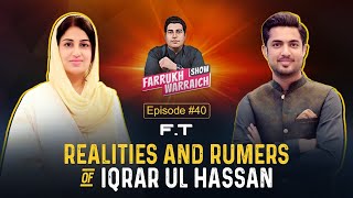 Whats the Realities and Rumors of Iqrar ul Hasan  Farah Iqrar  Farrukh Warraich [upl. by Eimmij]