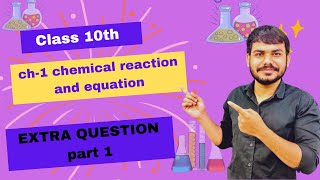 ch1 chemical reaction and equation class 10th  EXTRA QUESTION Part 1 by Santosh Sir [upl. by Nitaj]