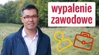 Wypalenie zawodowe  jak sobie poradzić Dr med Maciej Klimarczyk  psychiatra [upl. by Harbard150]