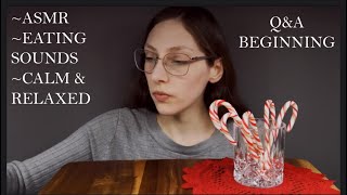 QampA amp ASMR NO TALKING  CHEWING PEPPERMENT CANDY CANES [upl. by Dacy]