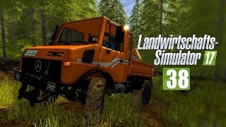 LS17 Forst 38  Aufräumarbeiten mit dem MB Unimog I LANDWIRTSCHAFTSSIMULATOR 17 FORSTProjekt [upl. by Aecila]