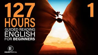 127 HOURS Chapter 1 English Reading for Beginners AUDIOBOOK audiolivro inglês para iniciantes [upl. by Kralc257]