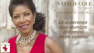 Solamente una vez  Natalie Cole Lyric Video [upl. by Eentruoc]