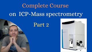 Course on ICPMass Spectrometry Part 2 ICP MS parts [upl. by Buhler]