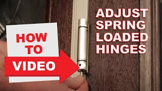 HowTo Adjust SpringLoaded Hinges [upl. by Goodrow199]